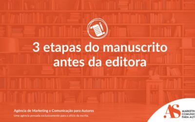 3 etapas do manuscrito antes da editora